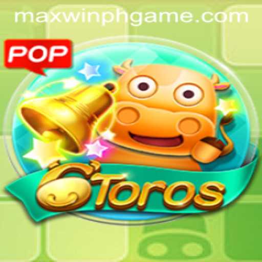 Explore the Exciting World of 6Toros with MAXWINPH
