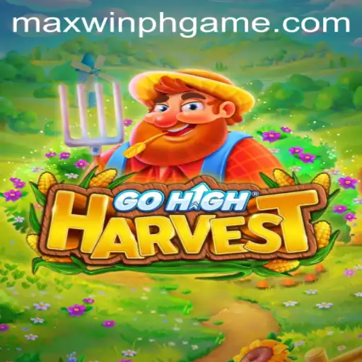 Unveiling the Thrill of GoHighHarvest: A Guide to Reaping Rewards with MAXWINPH