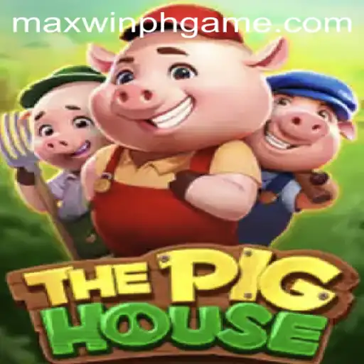 Exploring ThePigHouse: A Modern Gaming Experience with MAXWINPH